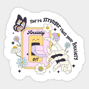 You're Stronger Than You Think Anxiety Awareness Sticker